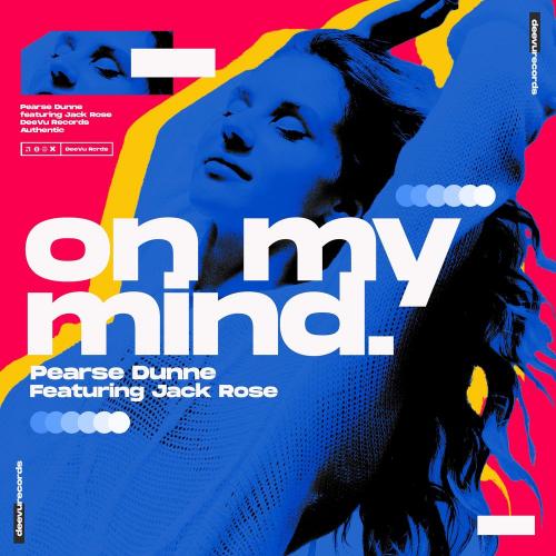On My Mind - Pearse Dunne feat. Jack Rose