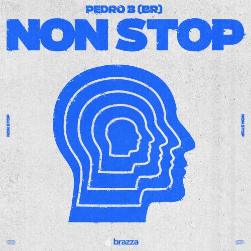 Pedro B (BR) - Non Stop