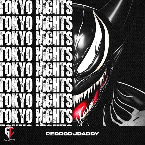 PedroDJDaddy - Tokyo Nights