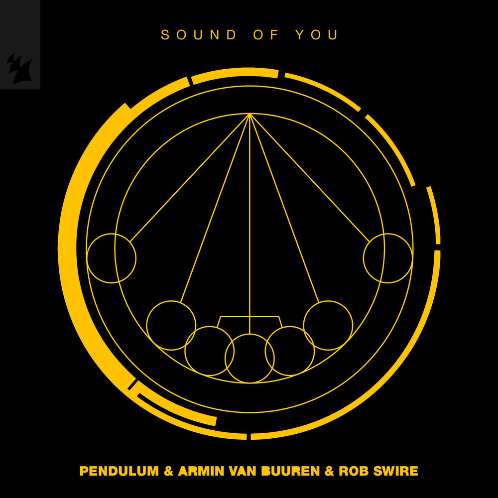Sound of You - Pendulum, Armin van Buuren, Rob Swire