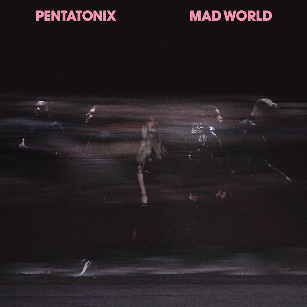 Mad World - Pentatonix