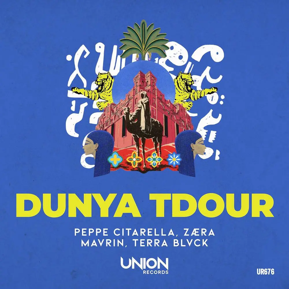 DUNYA TDOUR - Peppe Citarella & ZÆRA & Mavrin & TERRA BLVCK