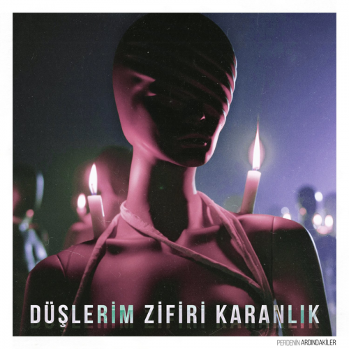 Perdenin Ardındakiler - Düşlerim Zifiri Karanlık
