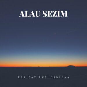 Alau sezim - Perizat Kusherbaeva