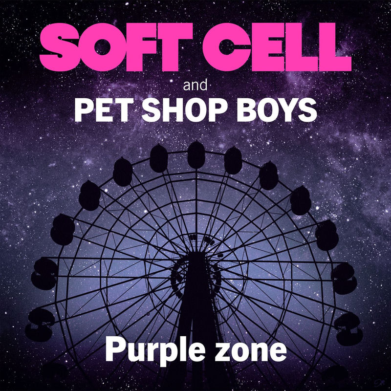 Purple Zone - Pet Shop Boys & Soft Cell