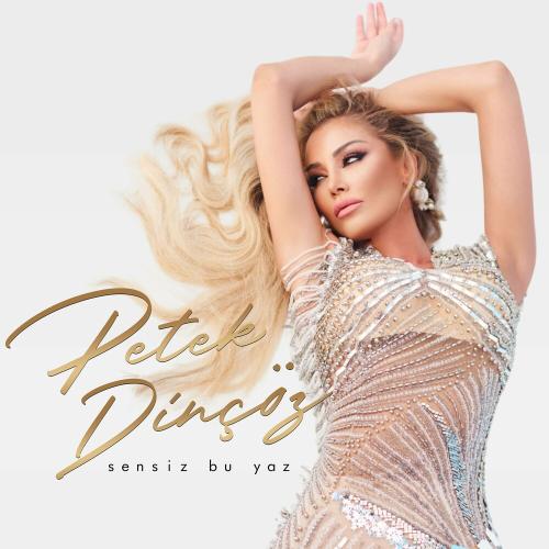 Petek Dinçöz - Sensiz Bu Yaz