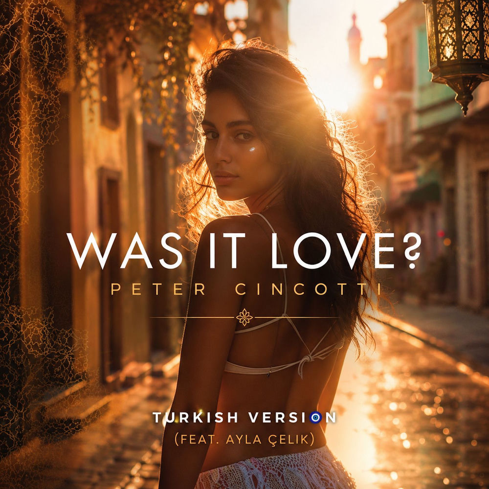 Was It Love_ (Turkish Version) - Peter Cincotti & Ayla Çelik