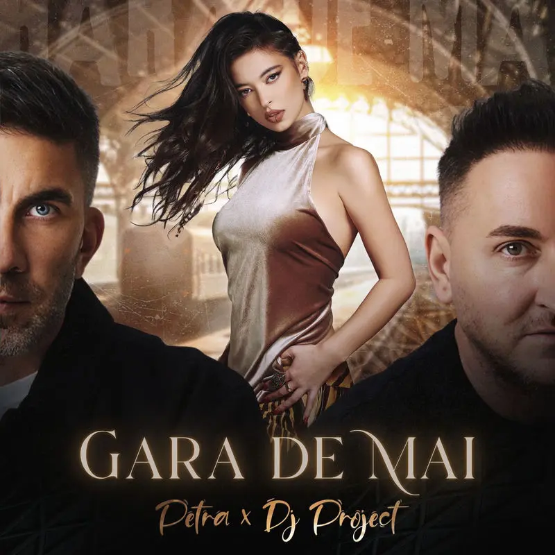 Gara De Mai - Petra & DJ Project