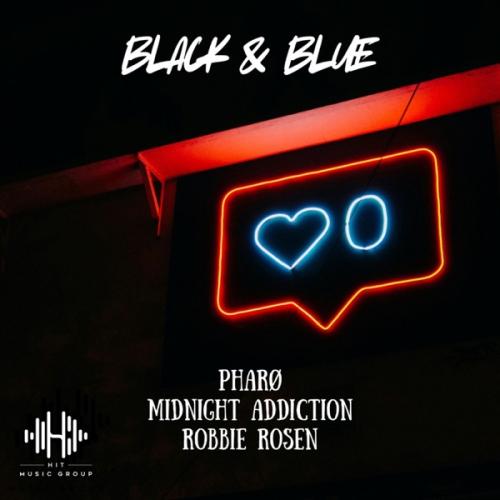 PHARØ, Robbie Rosen & Midnight Addiction - Black & Blue