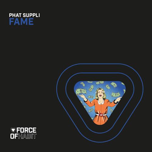 Fame - Phat Suppli