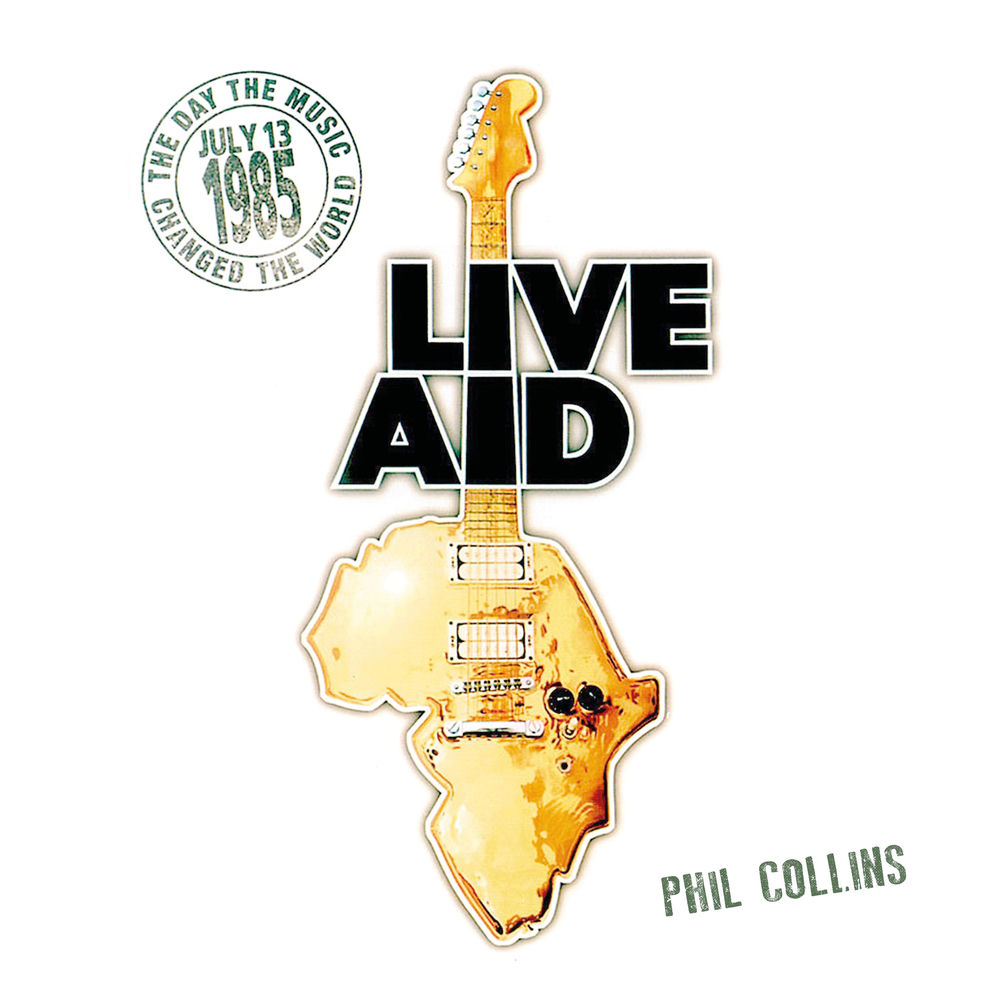 Against All Odds (Take A Look At Me Now) (Live At Live Aid, Wembley Stadium, 13th July 1985) - Phil Collins