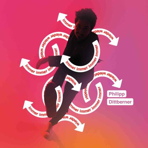 Immer Wieder - Philipp Dittberner