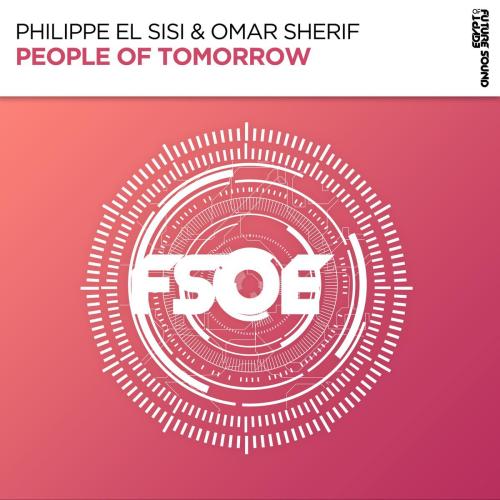 Philippe El Sisi & Omar Sherif - People of Tomorrow