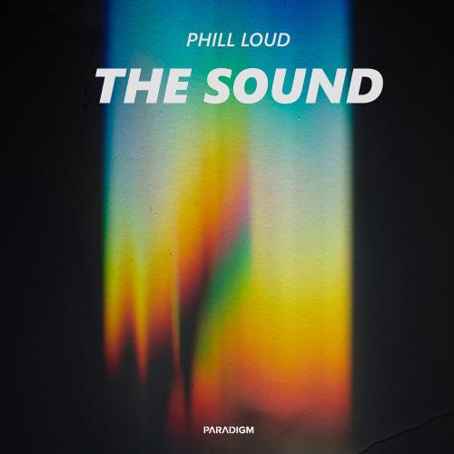 Phill Loud - The Sound