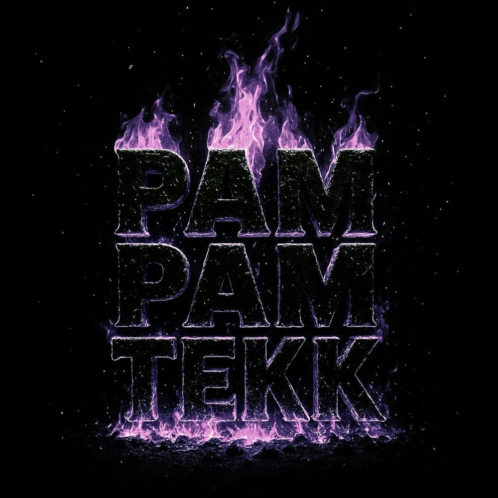 Pam Pam Tekk - PHNKR
