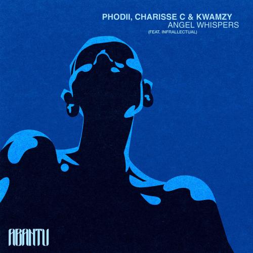 Phodii, Charisse C & KWAMZY feat. Infrallectual - Angel Whispers