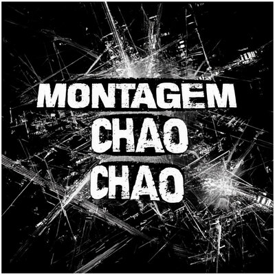 phonk killazz, DJ ZN07 - MONTAGEM CHAO CHAO