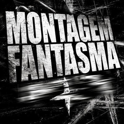 MONTAGEM FANTASMA - phonk killazz
