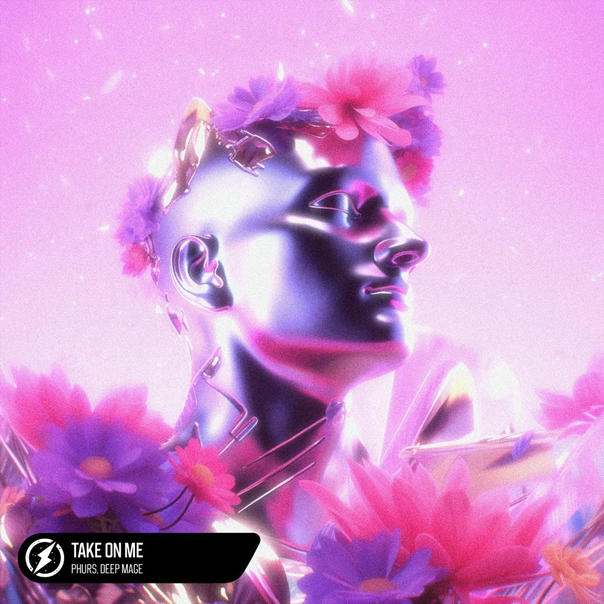 Take On Me - PHURS & Deep Mage