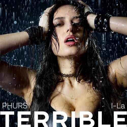 PHURS & i-La - Terrible