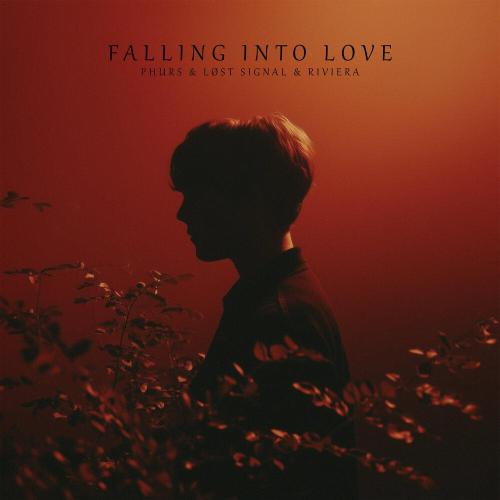PHURS, LØST SIGNAL, RIVIERA - Falling Into Love