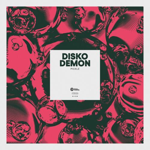 Pickle - Disko Demon
