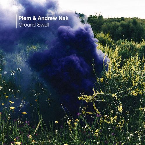 Piem & Andrew Nak - Ground Swell