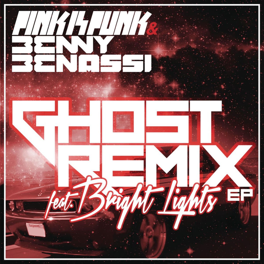 Ghost (Feat. Bright Lights) (Razihel Remix) - Pink Is Punk & Benny Benassi feat. Bright Lights