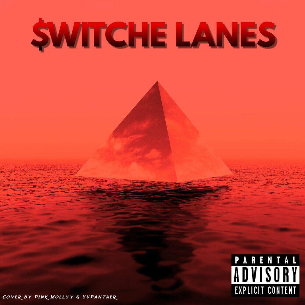 Switche Lanes - Pink Mollyy, YuPanther & Yeat