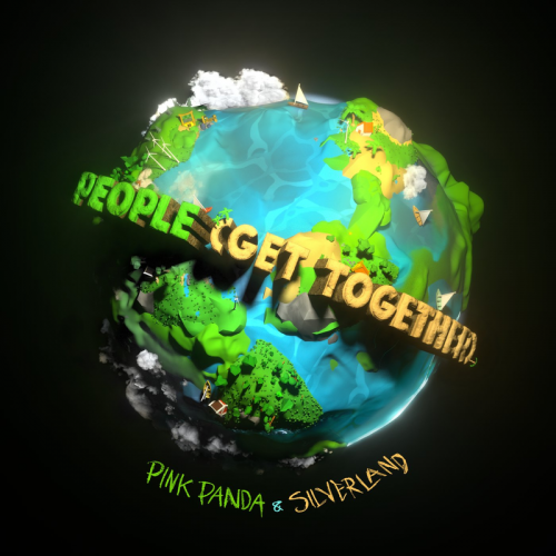 Pink Panda & Silverland - People (Get Together)