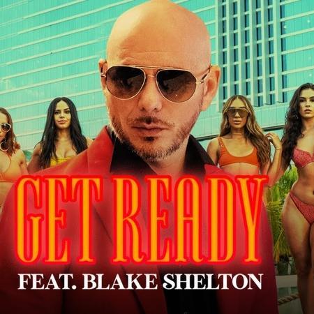 Pitbull feat. Blake Shelton & Joe Perry - Get Ready