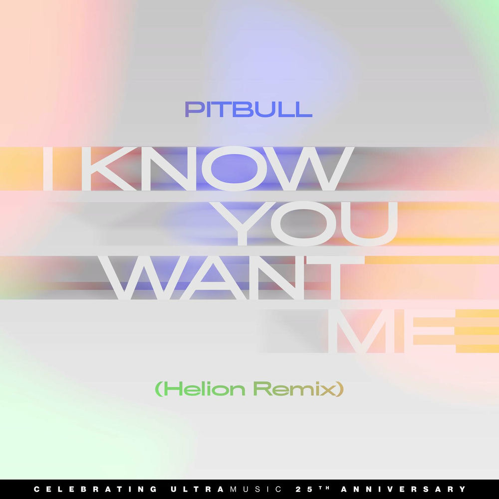 I Know You Want Me (Calle Ocho) (Helion Remix) (Feat. Helion) - Pitbull feat. Helion