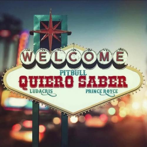 Pitbull feat. Prince Royce & Ludacris - Quiero Saber
