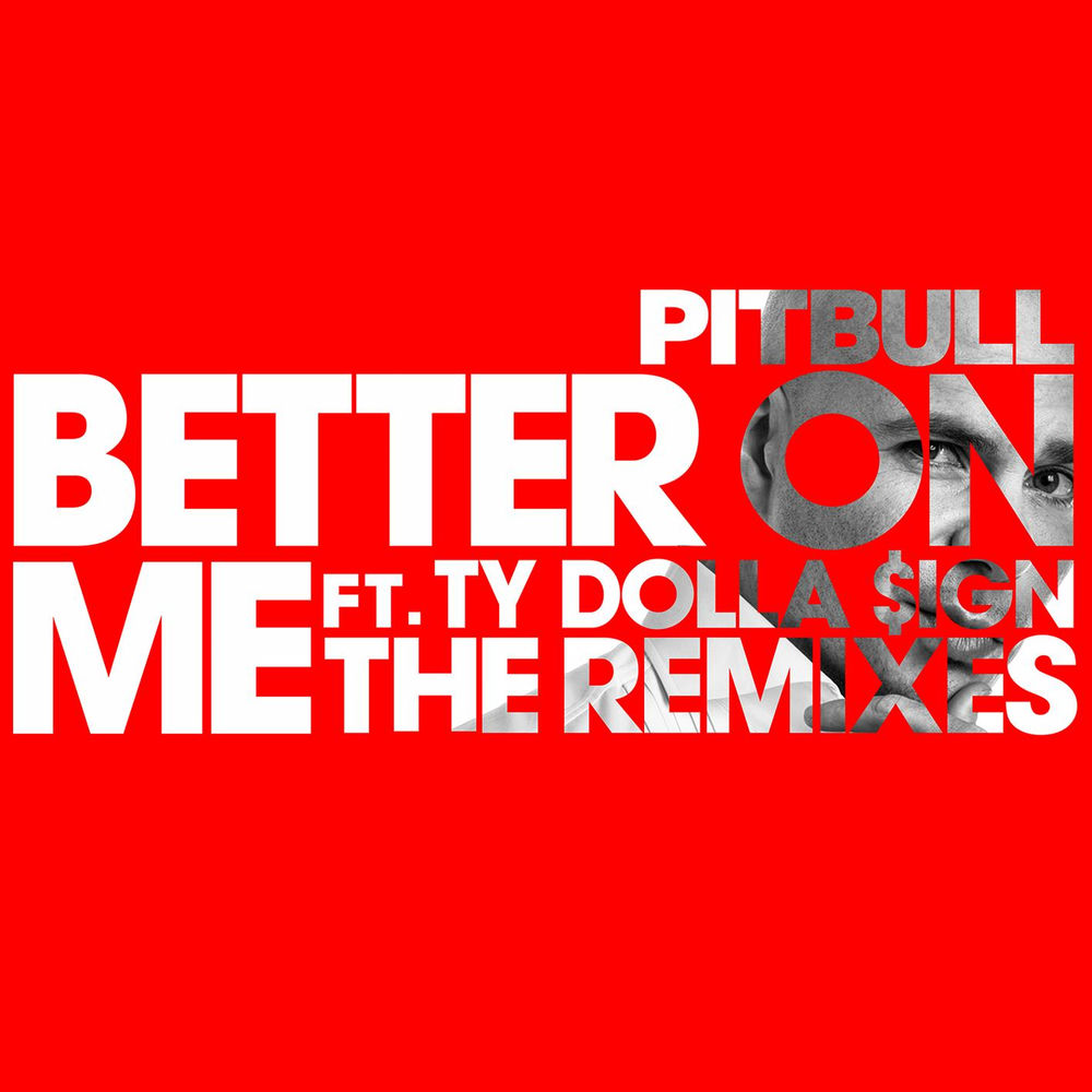 Better On Me (Feat. Ty Dolla $ign) (Wideboys Birmingham Organ Mix) - Pitbull feat. Ty Dolla $ign & Wideboys