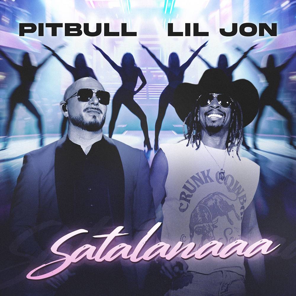 Pitbull & Lil Jon - Satalanaaa