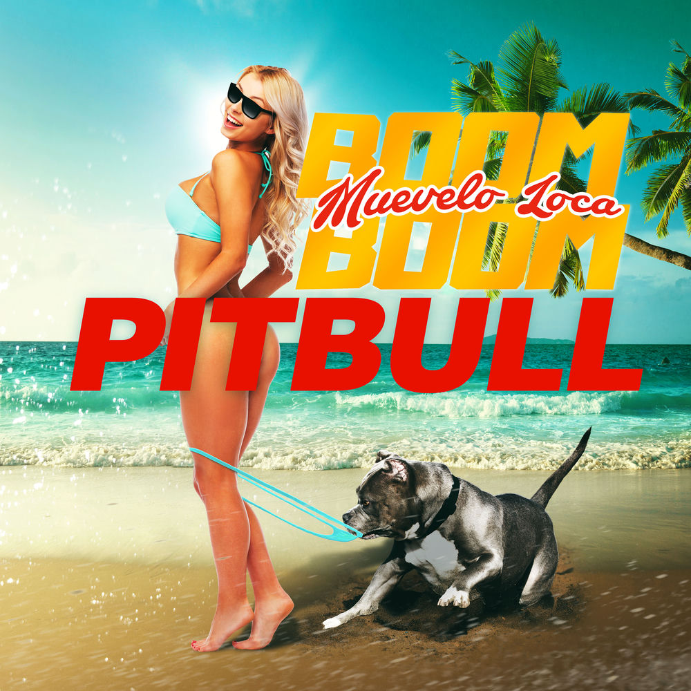 Pitbull - Muévelo Loca Boom Boom