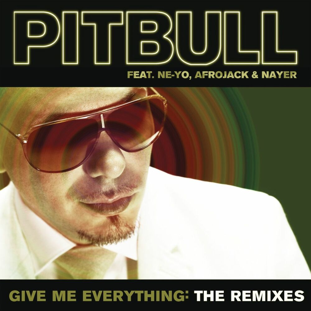 Give Me Everything (Feat. Ne-yo, Afrojack & Nayer) (Alvaro Remix) - Pitbull, Ne-Yo & AFROJACK feat. Nayer & Alvaro