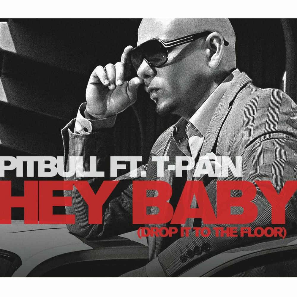 Hey Baby (Drop It To The Floor) (Feat. T-pain) (Radio Edit) - Pitbull & T-Pain