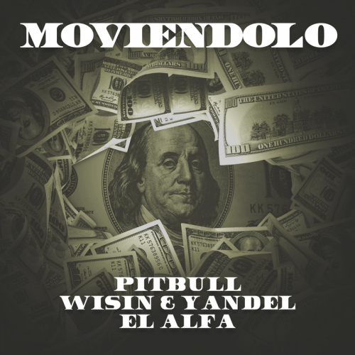 Pitbull & Wisin & Yandel & El Alfa - Moviéndolo (Remix)