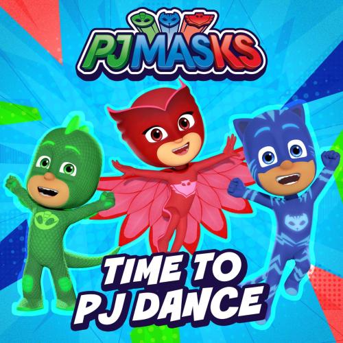 Time To PJ Dance - PJ Masks