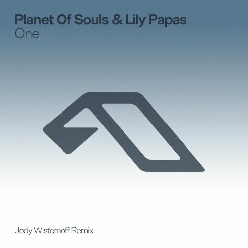 Planet Of Souls & Lily Papas - One (Jody Wisternoff Remix)