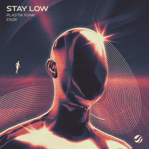 Plastik Funk & Esox - Stay Low
