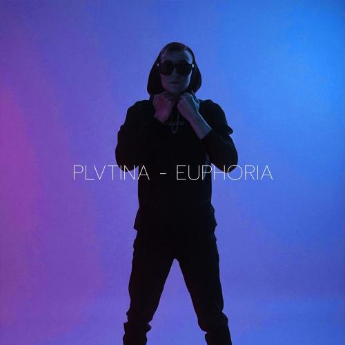 PLVTINA - Euphoria