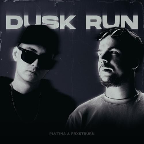PLVTINA & FRXSTBURN - Dusk Run