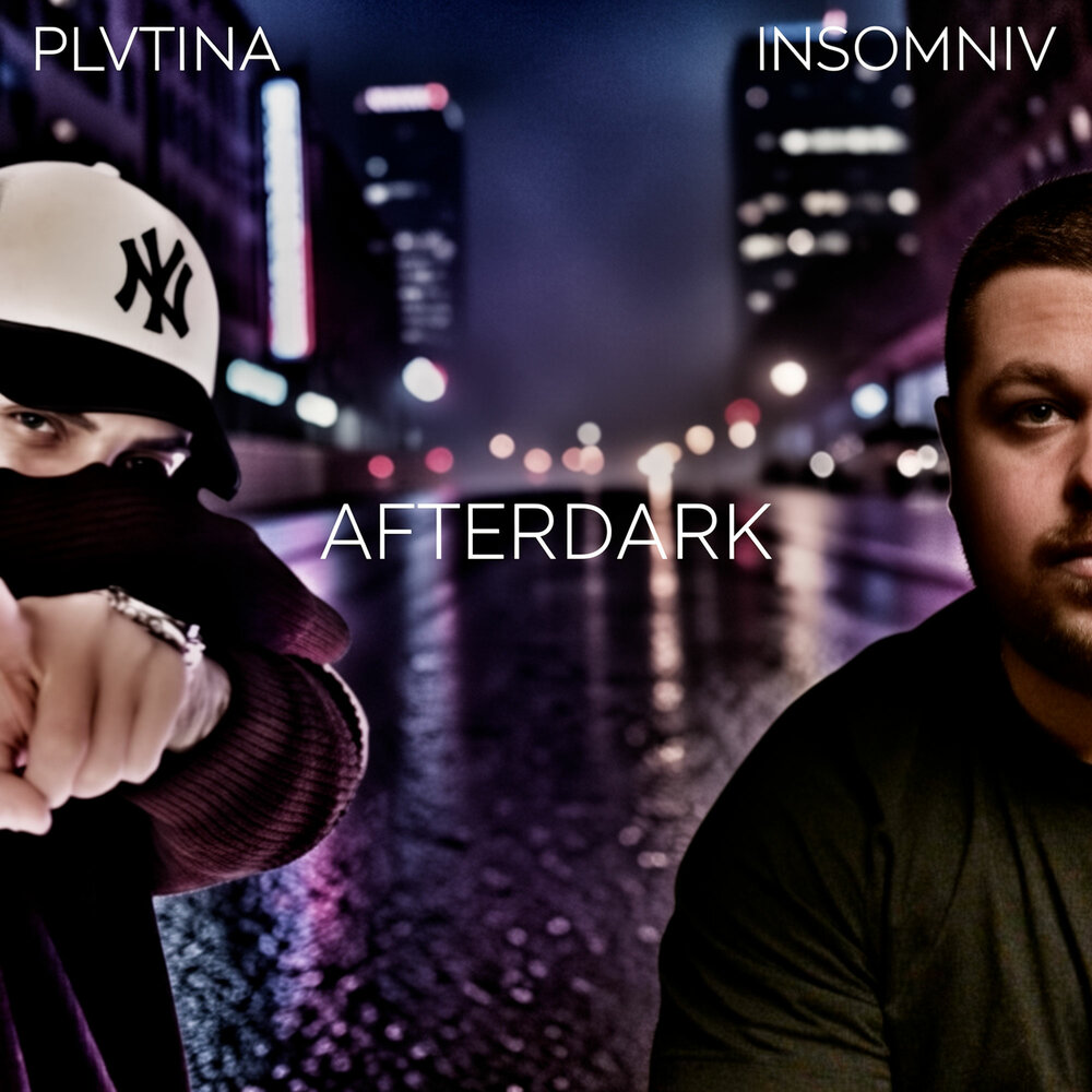PLVTINA, INSOMNIV - Afterdark