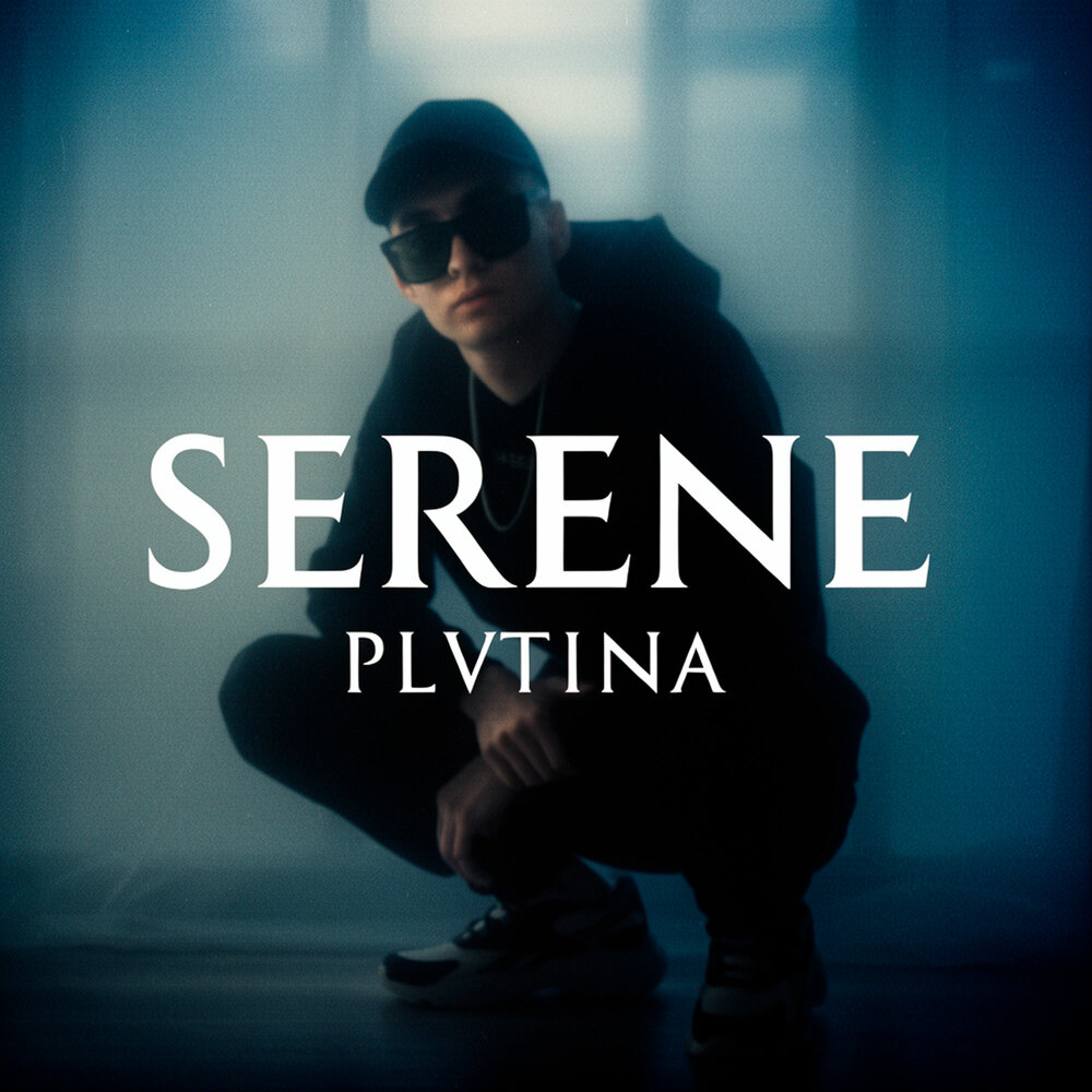 Serene - PLVTINA