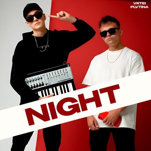 PLVTINA & VRTEI - Night