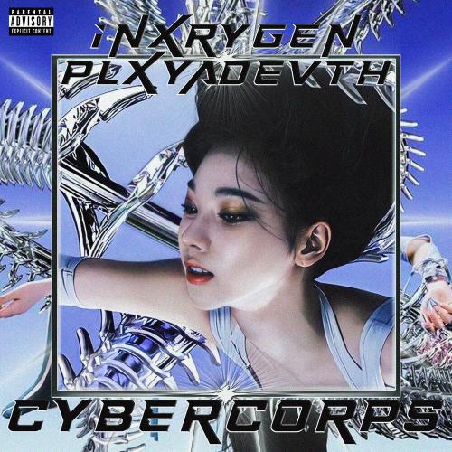 Cybercorps - PLXYADEVTH, inxrygen