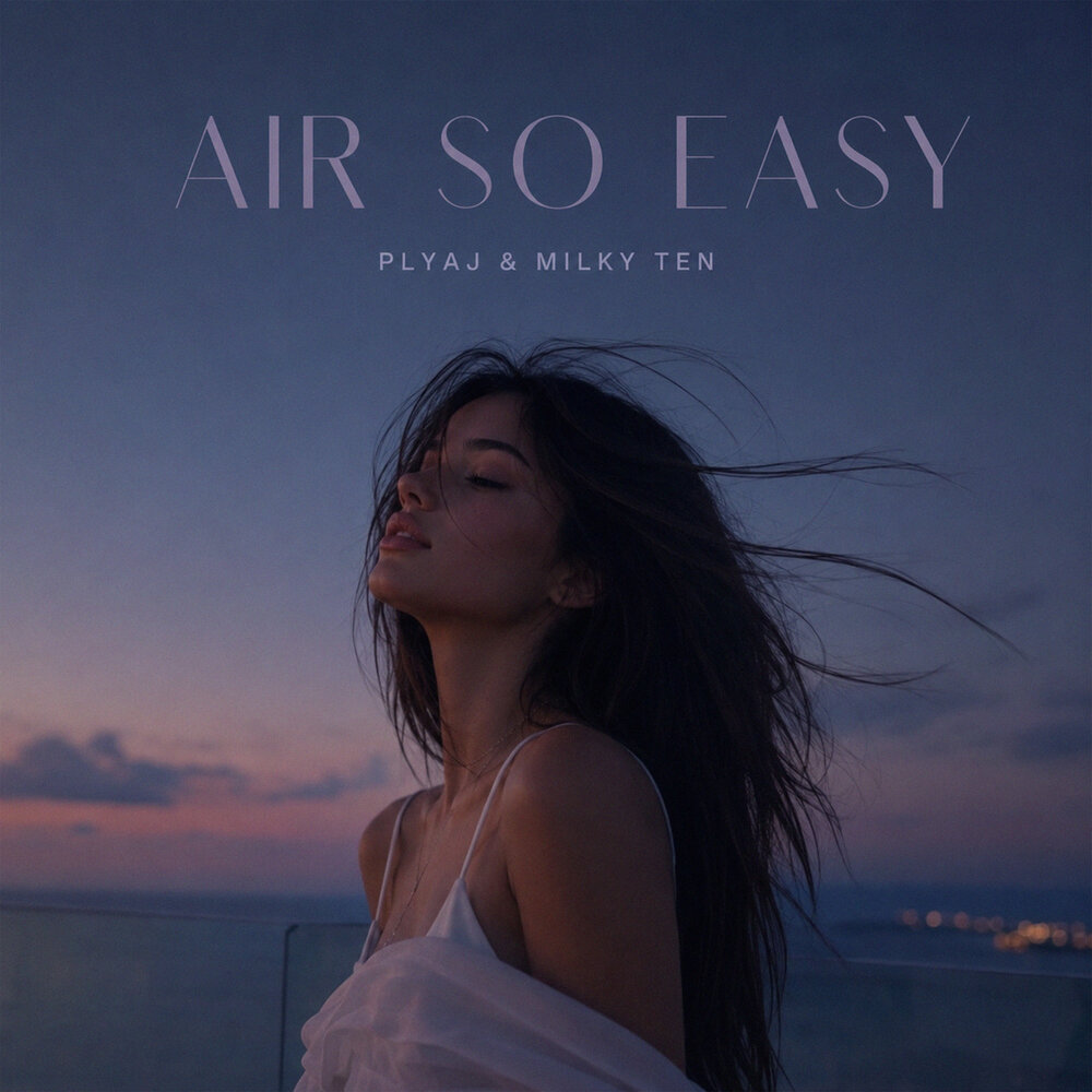 Air So Easy - PLYAJ, milky ten