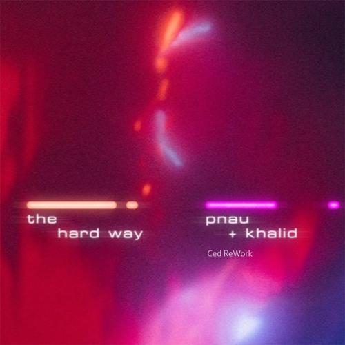 PNAU, Khalid - The Hard Way